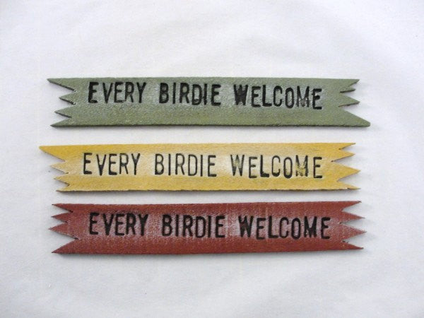 Every Birdie Welcome sign - General Crafts - Craft Supply House