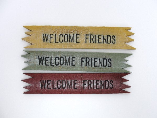 Welcome Friends sign - General Crafts - Craft Supply House